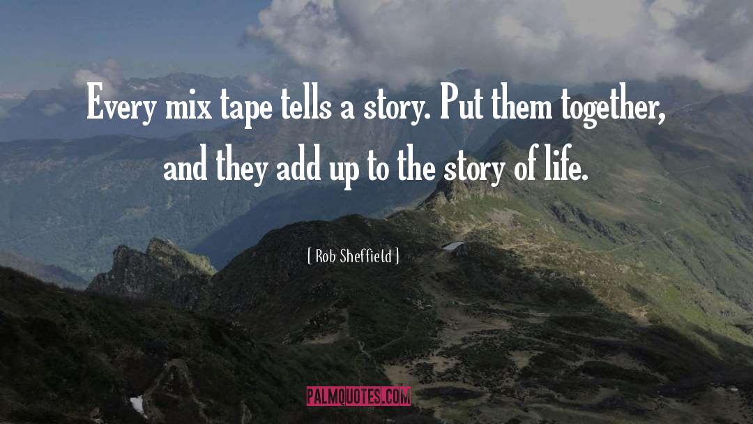 Story Teller quotes by Rob Sheffield