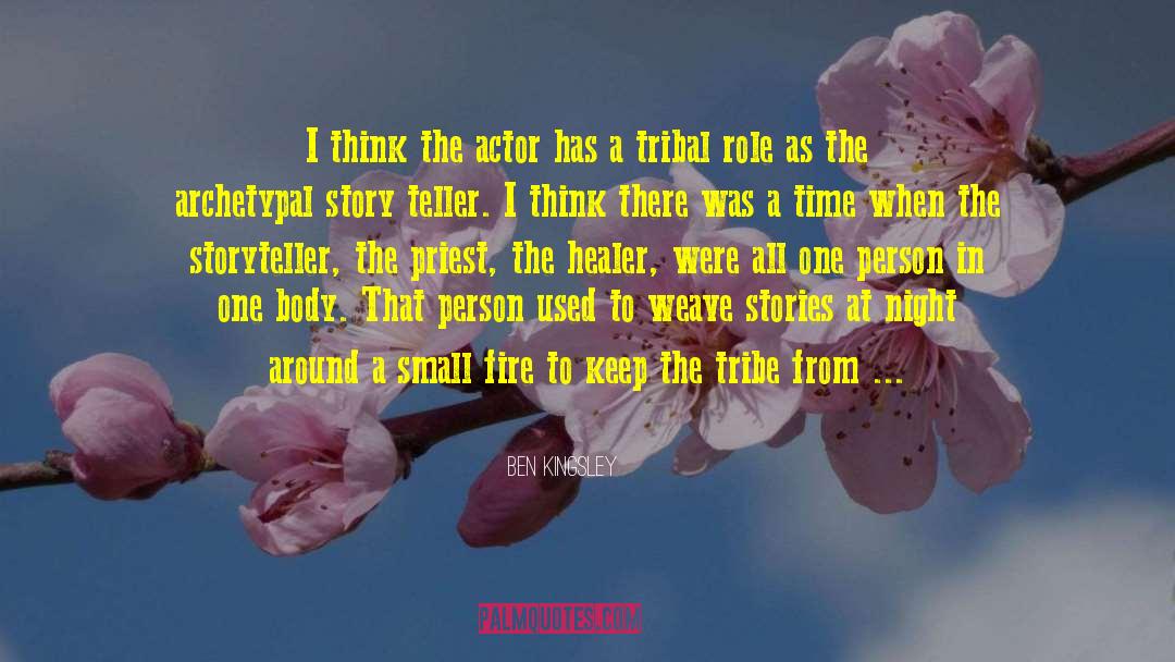 Story Teller quotes by Ben Kingsley