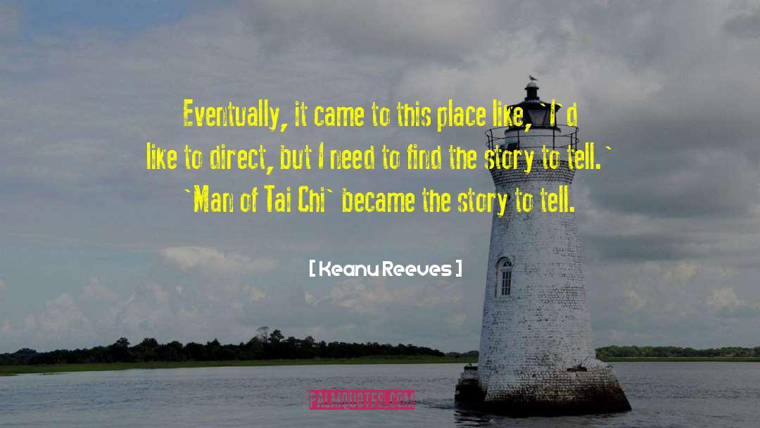Story To Tell quotes by Keanu Reeves