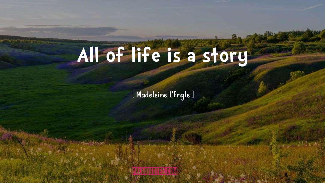 Story Urge quotes by Madeleine L'Engle