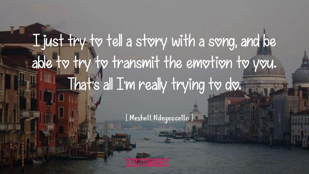 Story Webs quotes by Meshell Ndegeocello