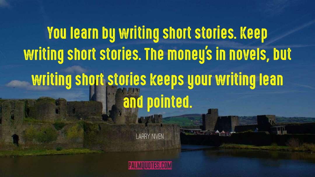 Story Writers quotes by Larry Niven