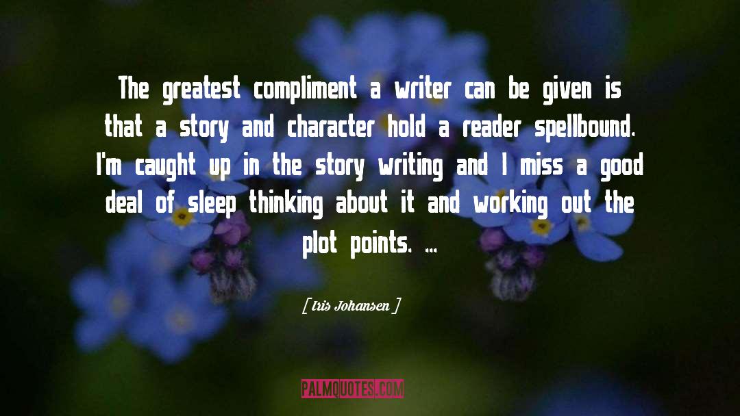 Story Writing quotes by Iris Johansen