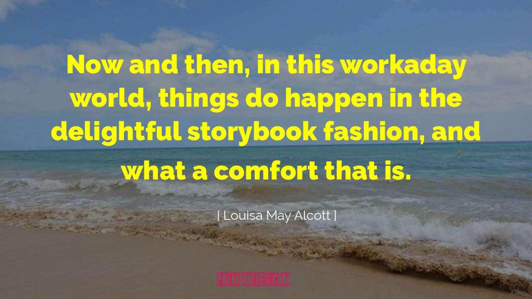Storybook quotes by Louisa May Alcott