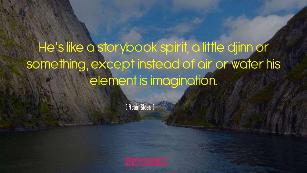 Storybook quotes by Robin Sloan