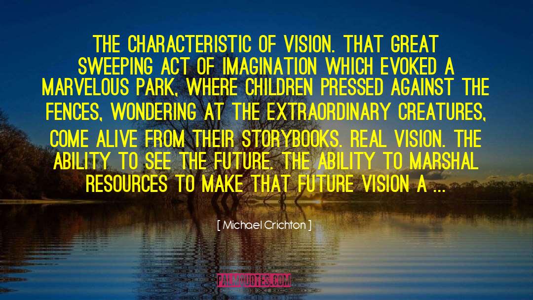 Storybooks quotes by Michael Crichton