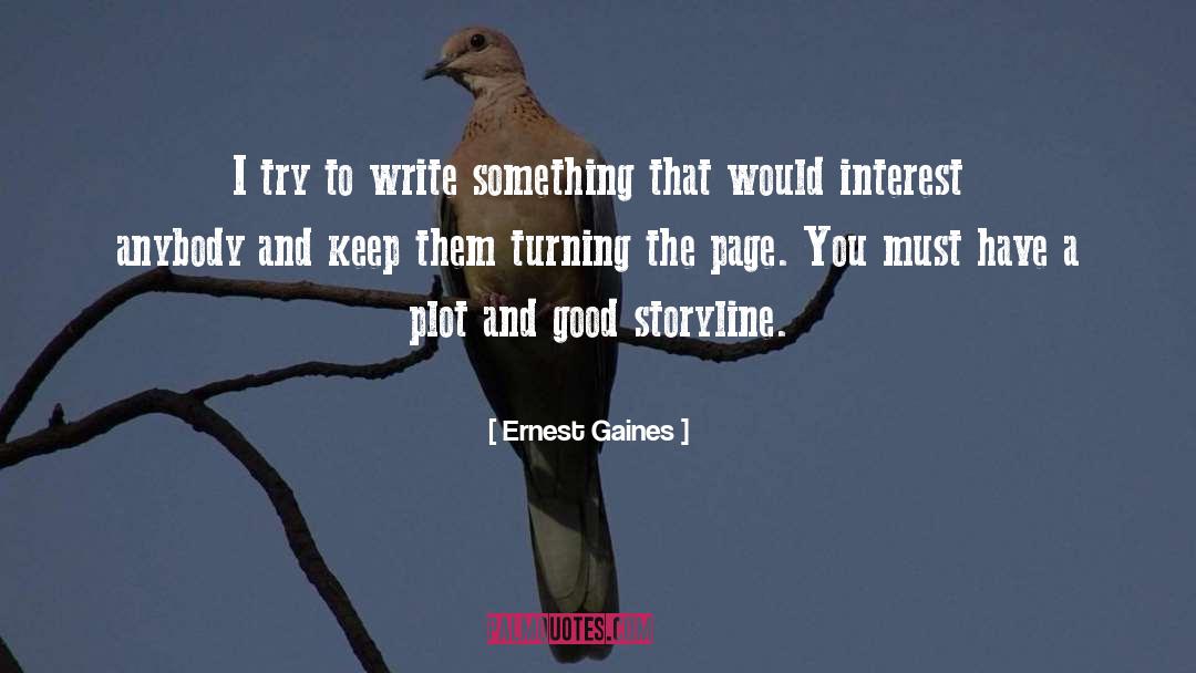 Storyline quotes by Ernest Gaines