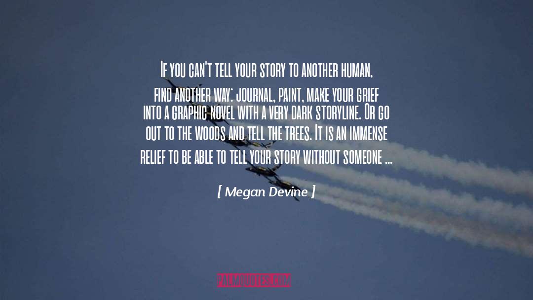 Storyline quotes by Megan Devine