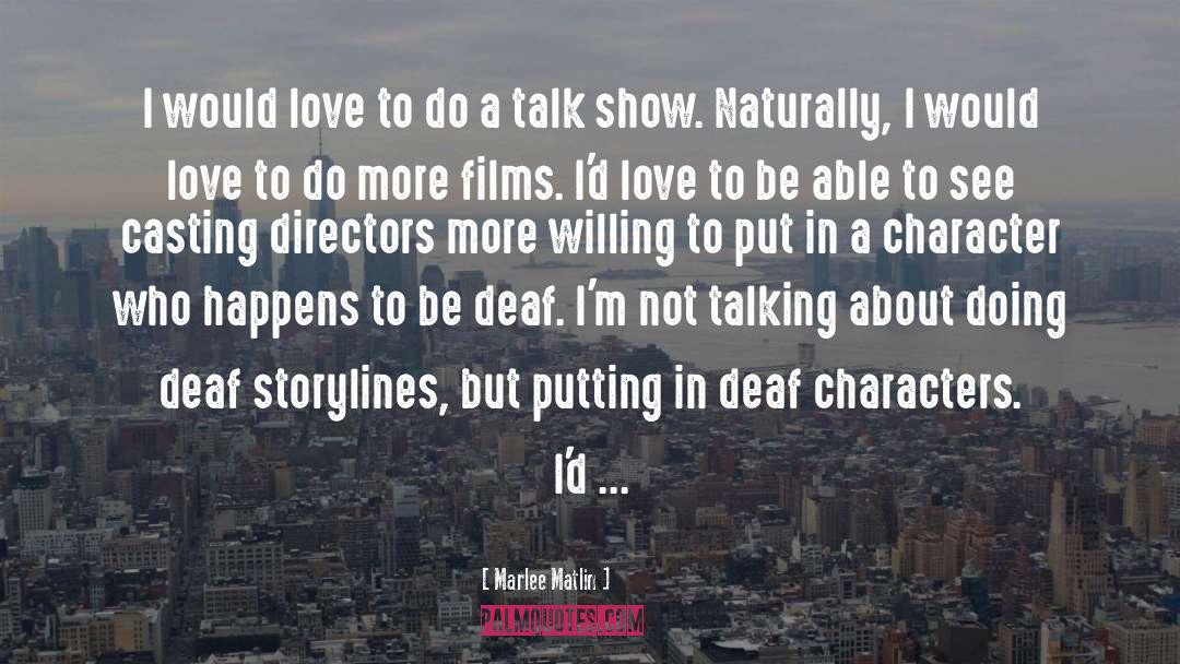 Storylines quotes by Marlee Matlin