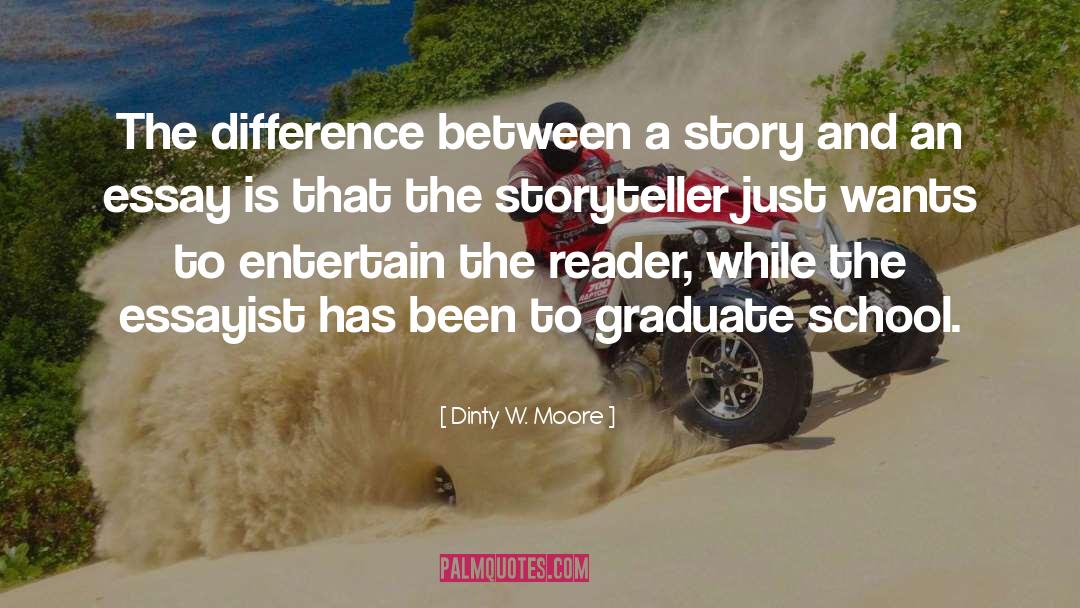 Storyteller quotes by Dinty W. Moore