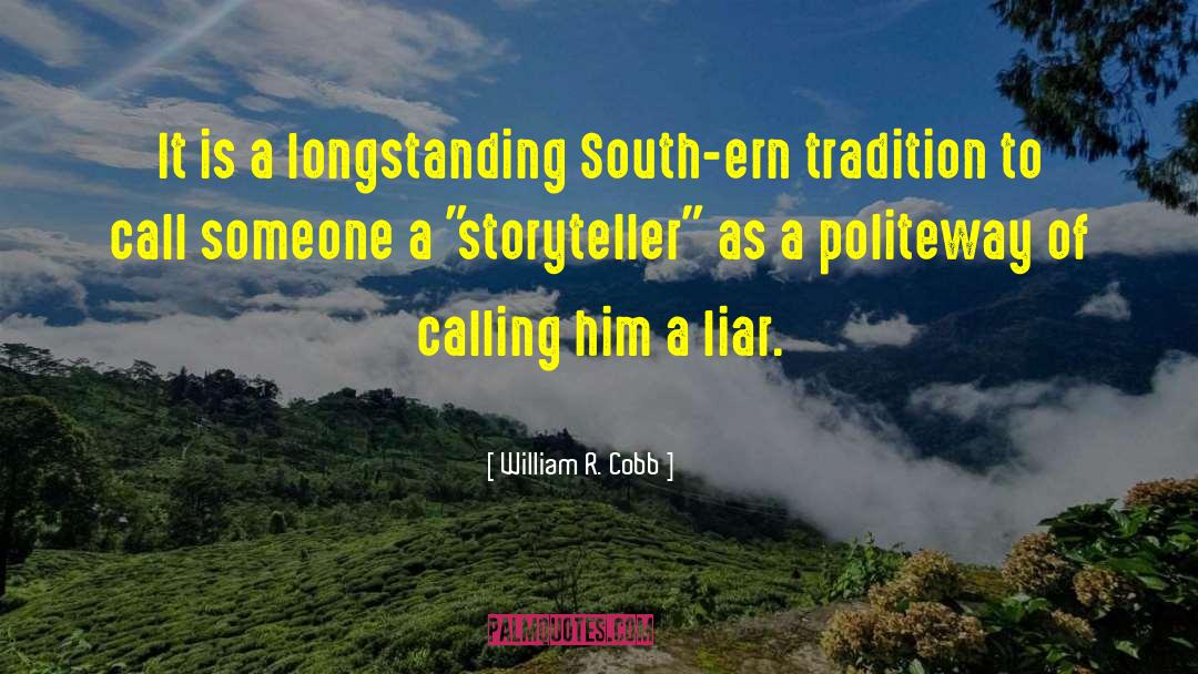 Storyteller quotes by William R. Cobb