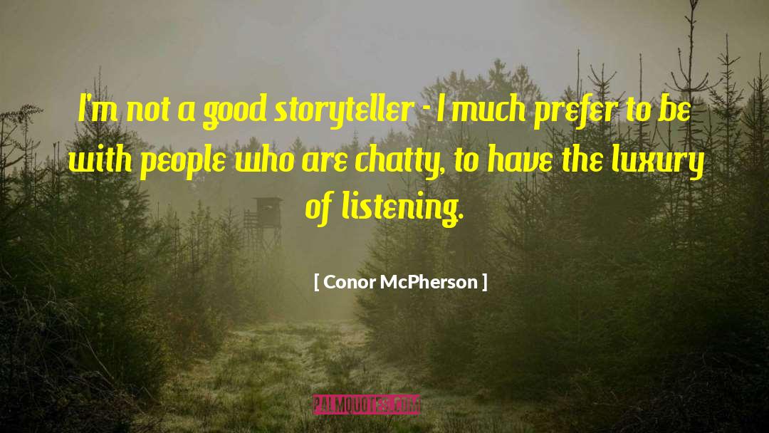 Storyteller quotes by Conor McPherson