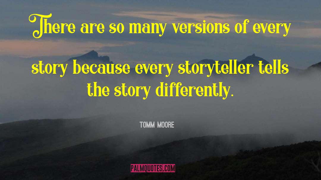 Storyteller quotes by Tomm Moore