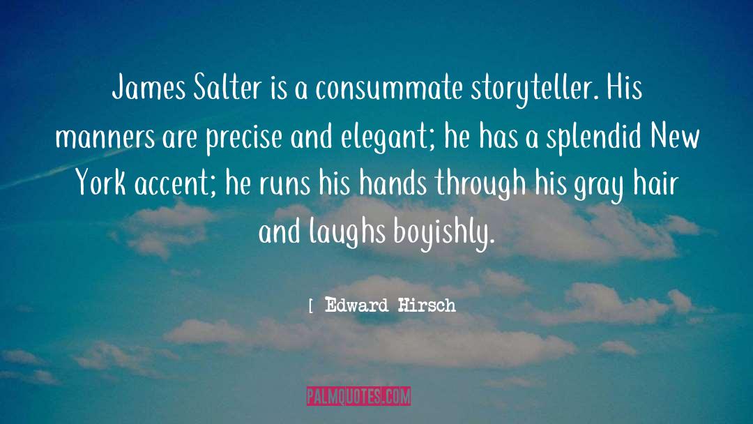 Storyteller quotes by Edward Hirsch