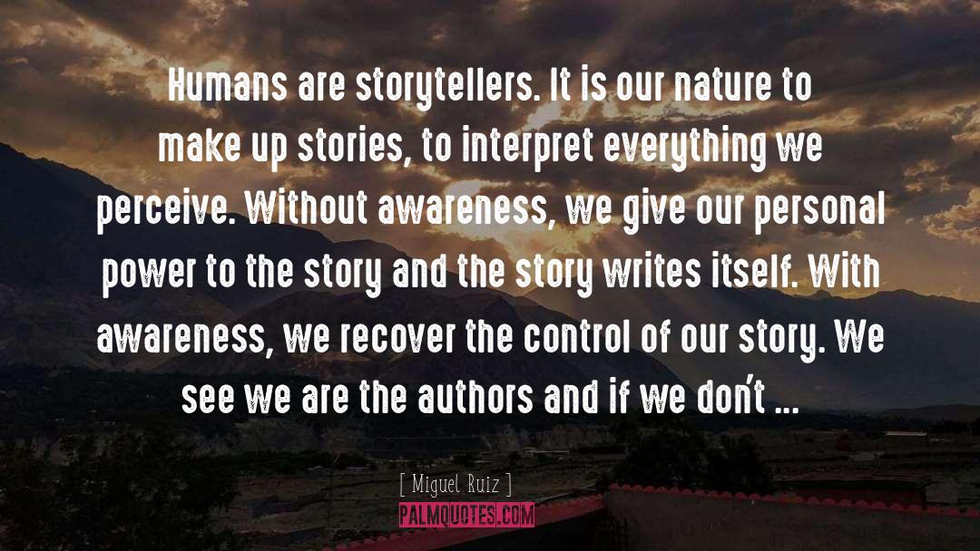 Storytellers quotes by Miguel Ruiz