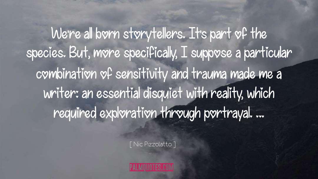 Storytellers quotes by Nic Pizzolatto