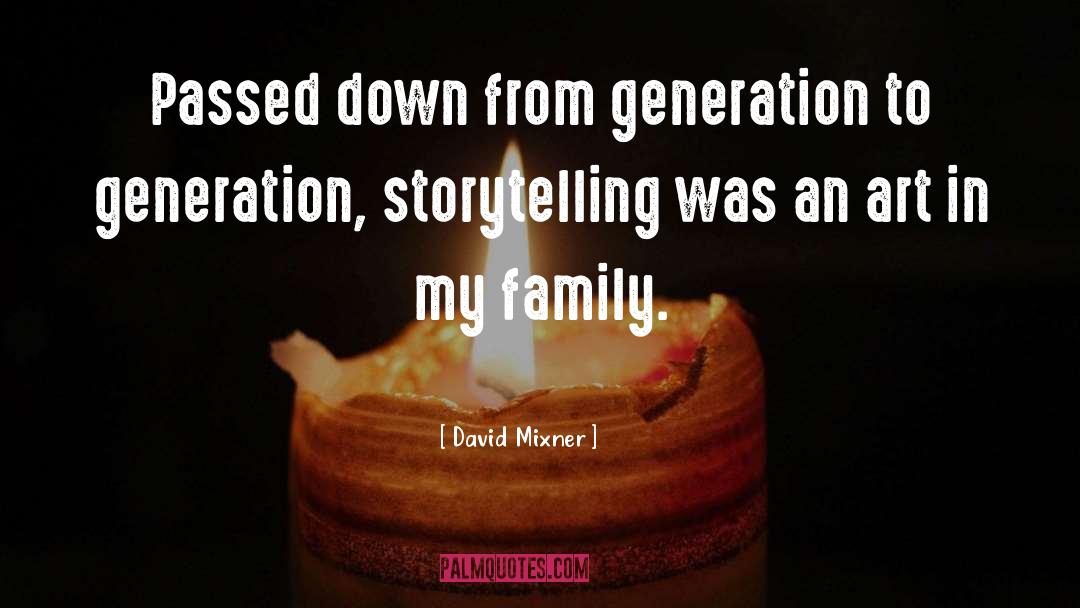 Storytelling quotes by David Mixner