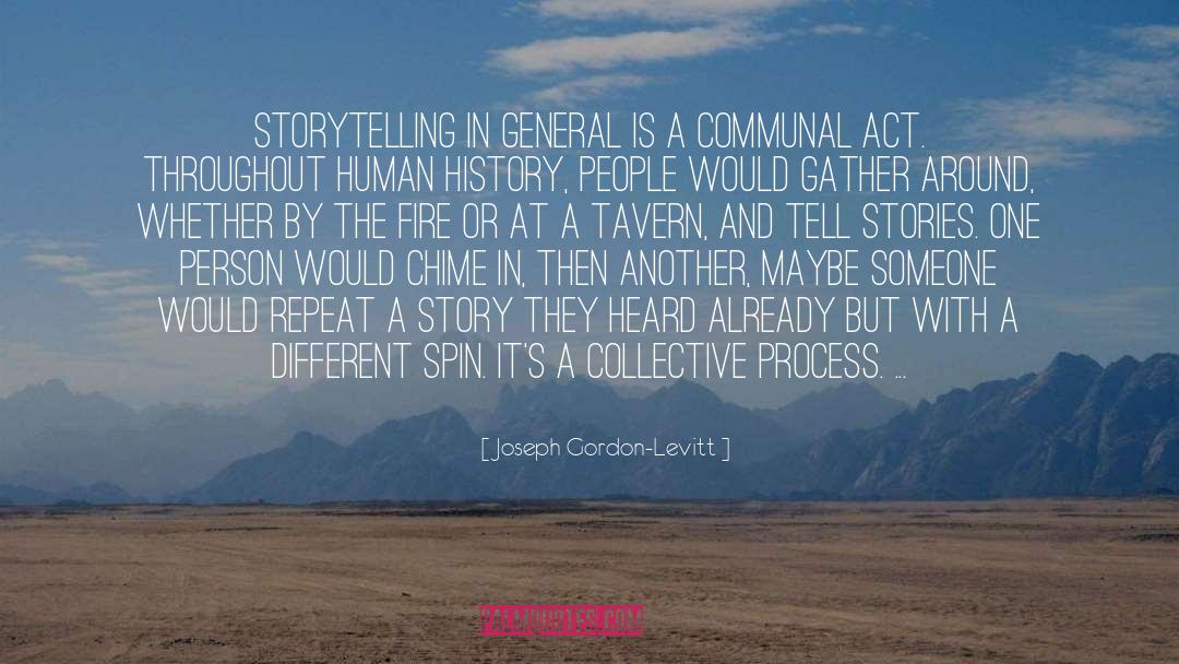 Storytelling quotes by Joseph Gordon-Levitt