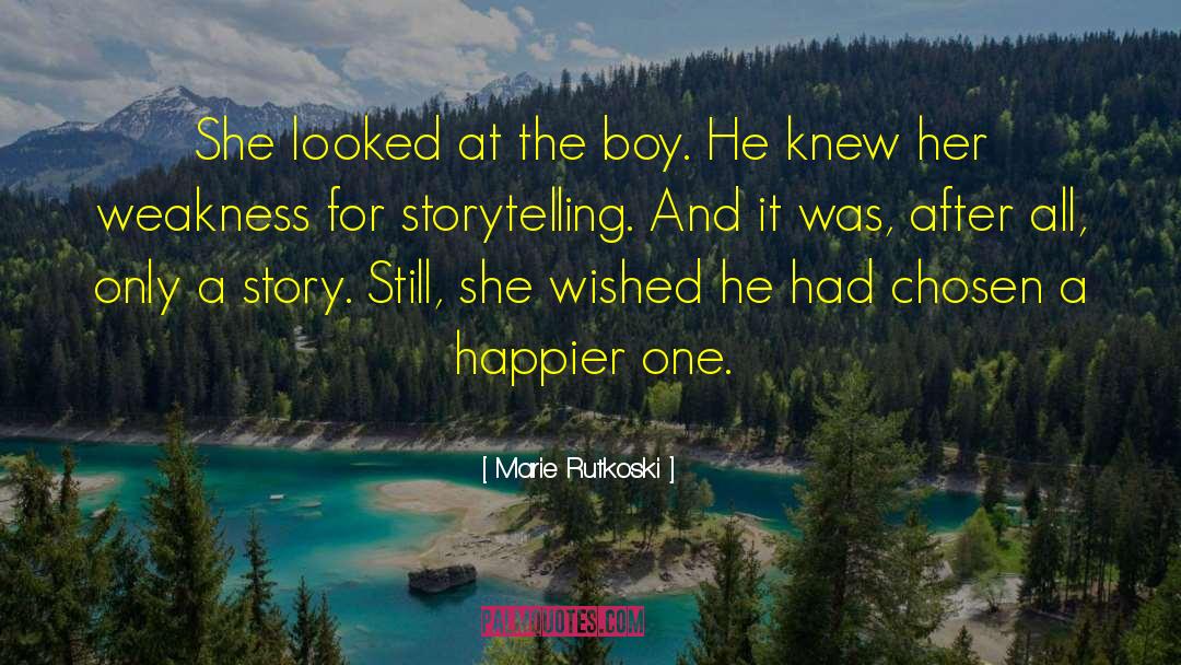 Storytelling quotes by Marie Rutkoski