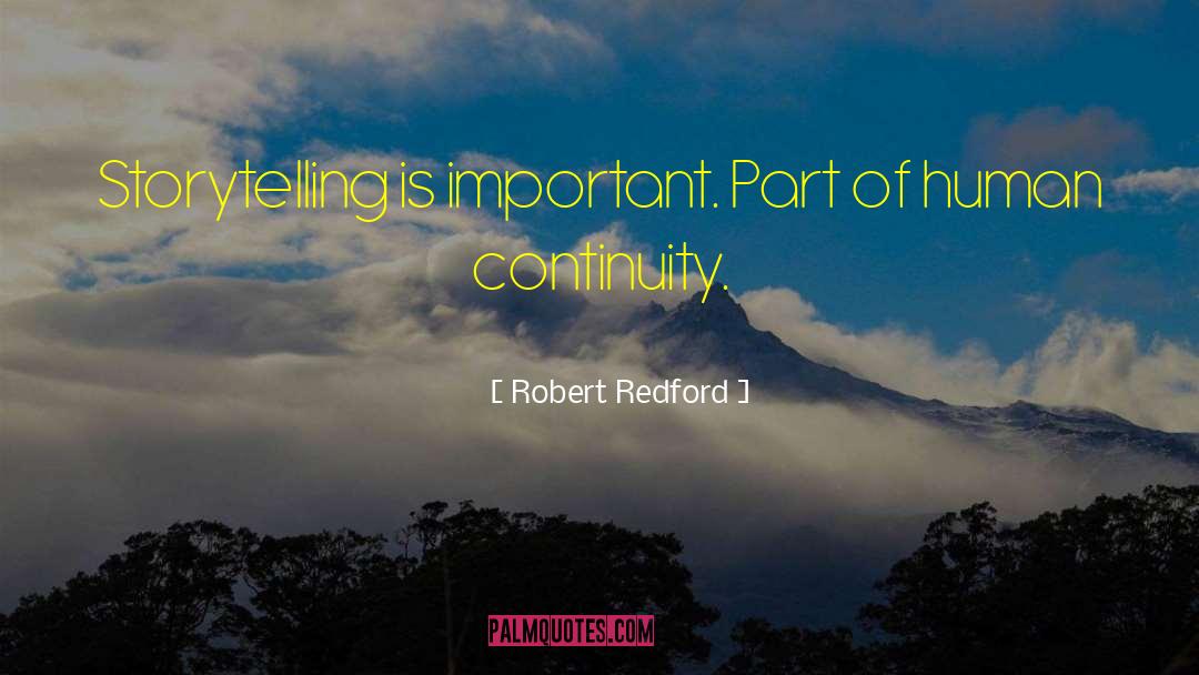 Storytelling quotes by Robert Redford