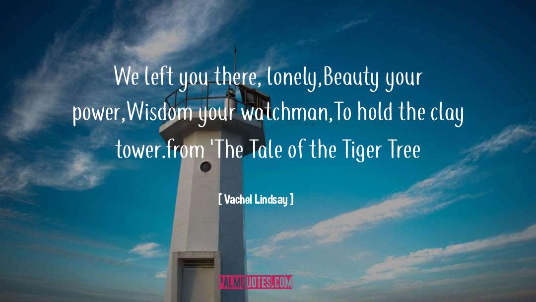 Stourton Tower quotes by Vachel Lindsay