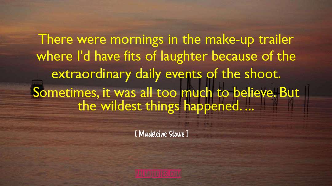 Stowe quotes by Madeleine Stowe