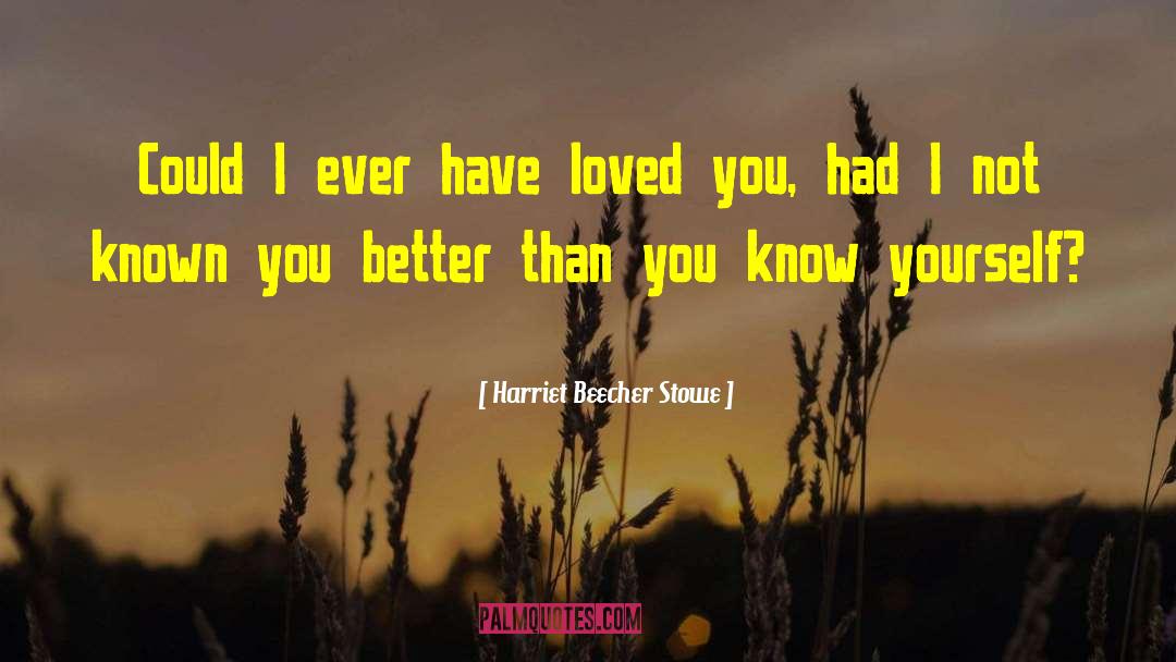 Stowe quotes by Harriet Beecher Stowe