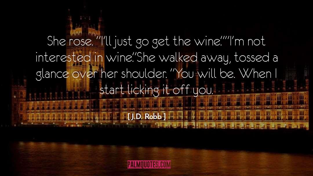 Stowells Wine quotes by J.D. Robb