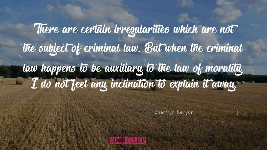 Straggas Law quotes by Sherrilyn Kenyon