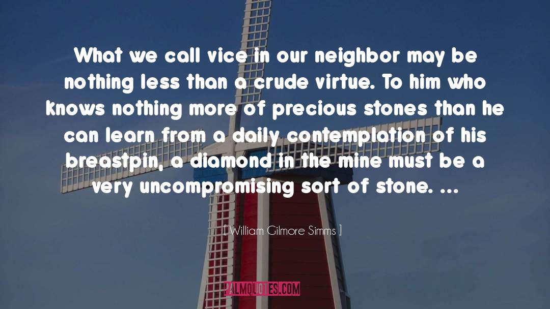 Strahovski Diamond quotes by William Gilmore Simms