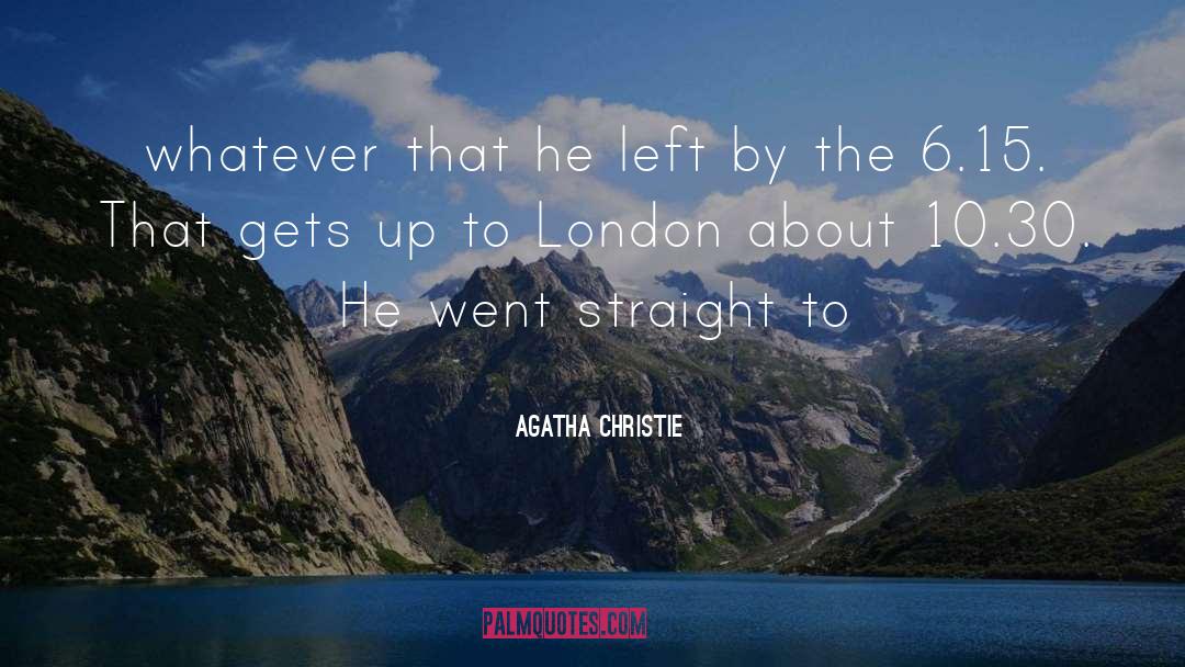 Straight Edge quotes by Agatha Christie