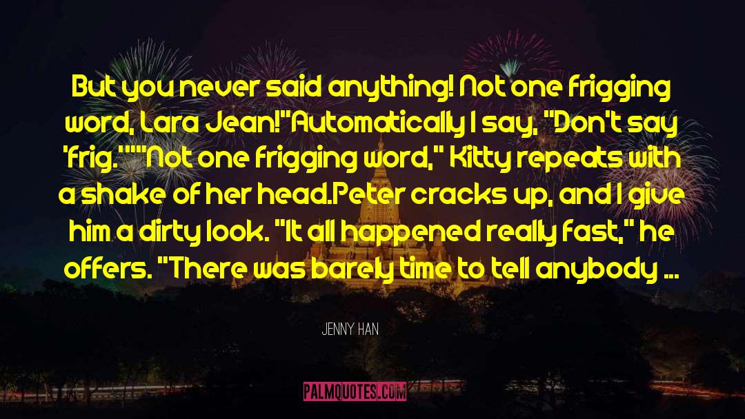 Straight Face quotes by Jenny Han