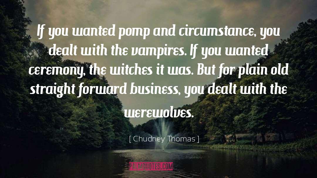 Straight Forward quotes by Chudney Thomas