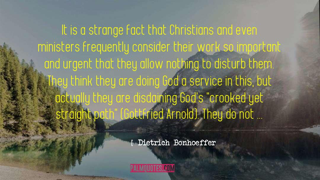 Straight Path quotes by Dietrich Bonhoeffer