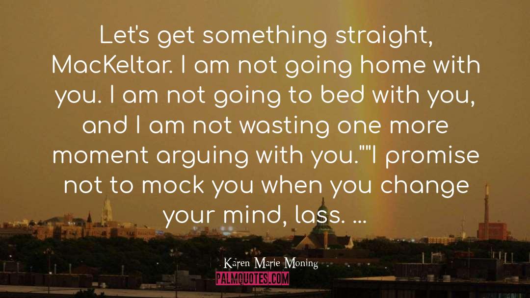 Straight quotes by Karen Marie Moning