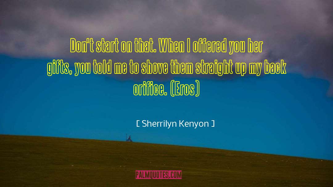 Straight Up quotes by Sherrilyn Kenyon