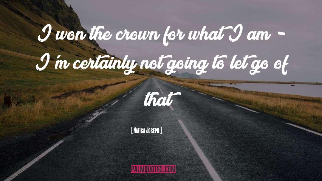 Straighten The Crown quotes by Nafisa Joseph