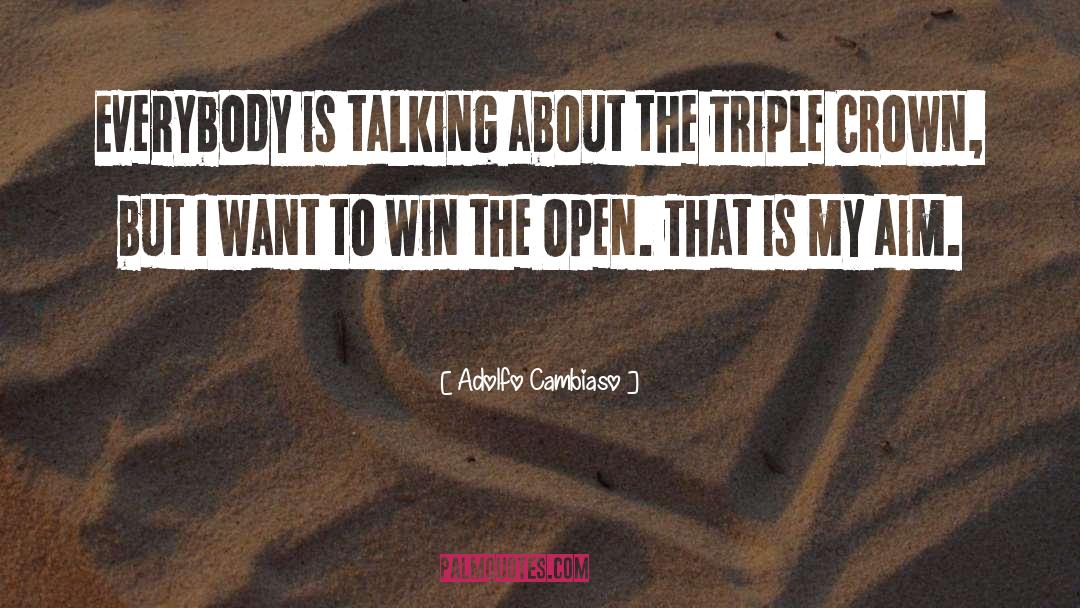 Straighten The Crown quotes by Adolfo Cambiaso