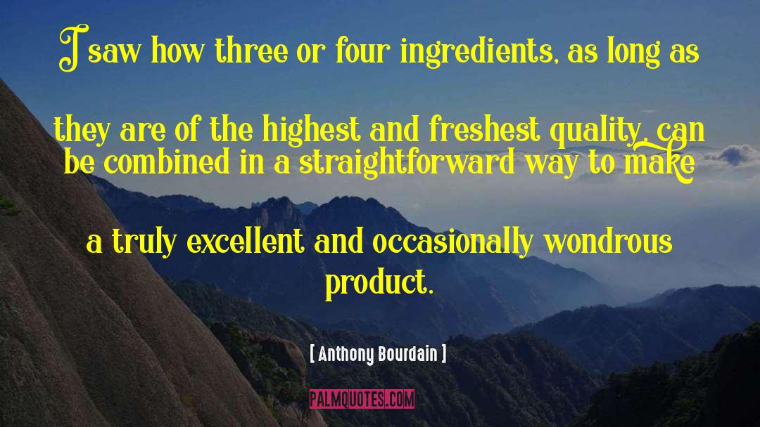 Straightforward quotes by Anthony Bourdain