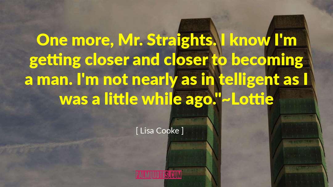 Straights quotes by Lisa Cooke