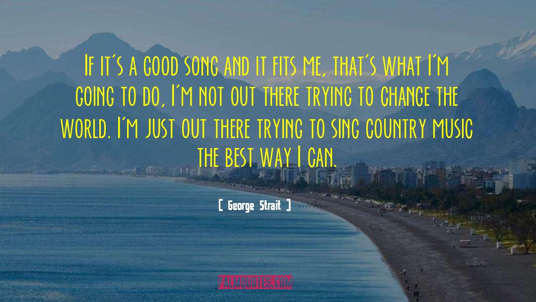 Strait quotes by George Strait