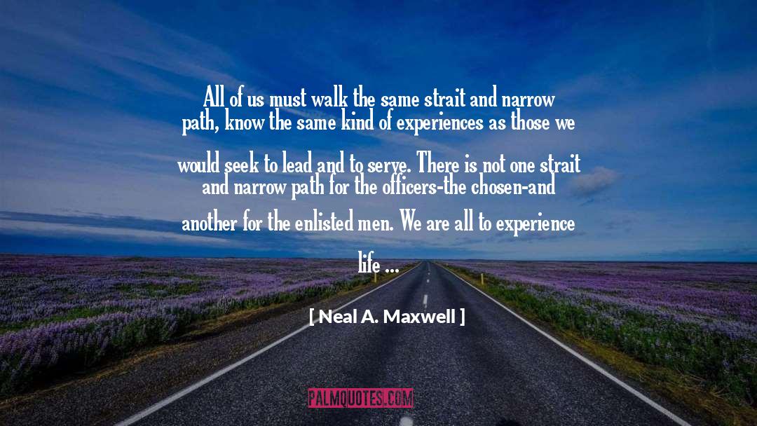 Strait quotes by Neal A. Maxwell