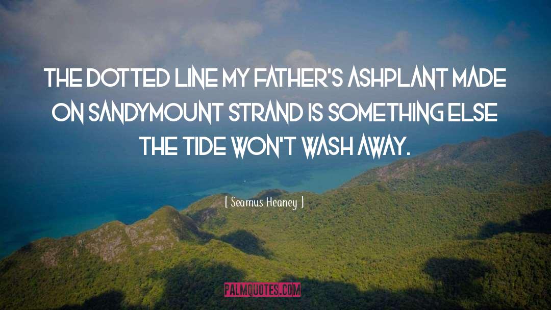 Strand quotes by Seamus Heaney
