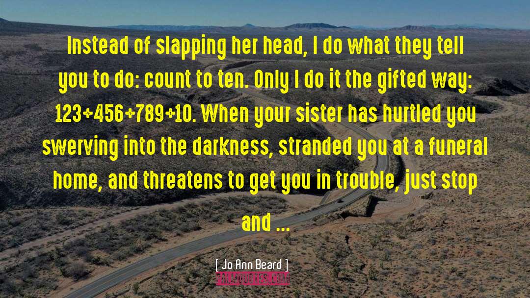 Stranded quotes by Jo Ann Beard