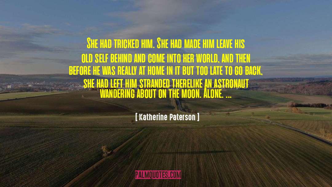 Stranded quotes by Katherine Paterson