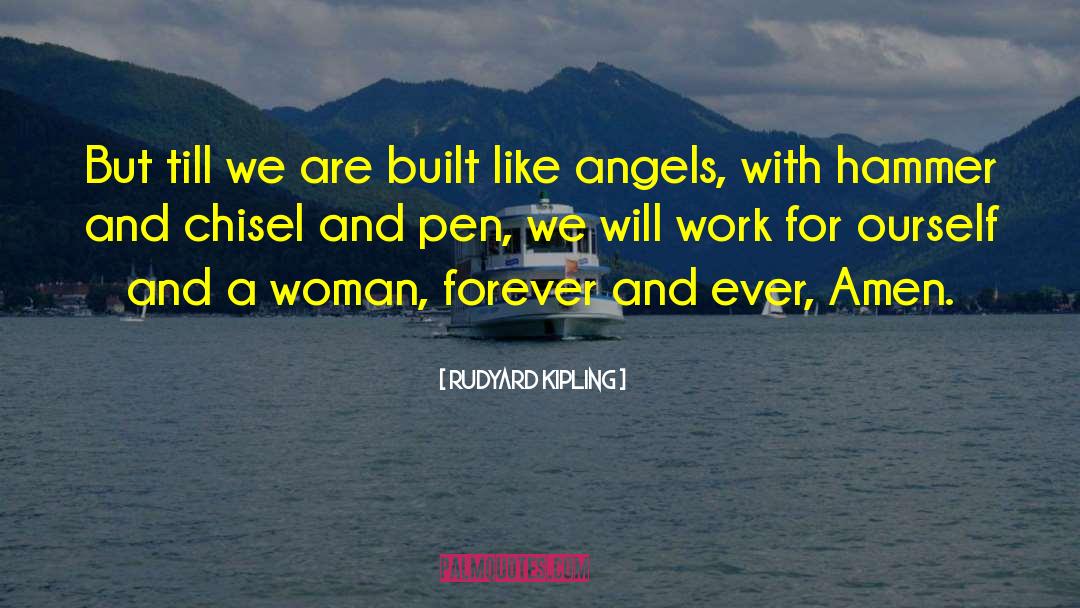 Strange Angels quotes by Rudyard Kipling