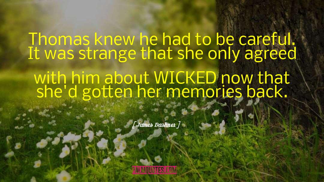 Strange Bedfellows quotes by James Dashner