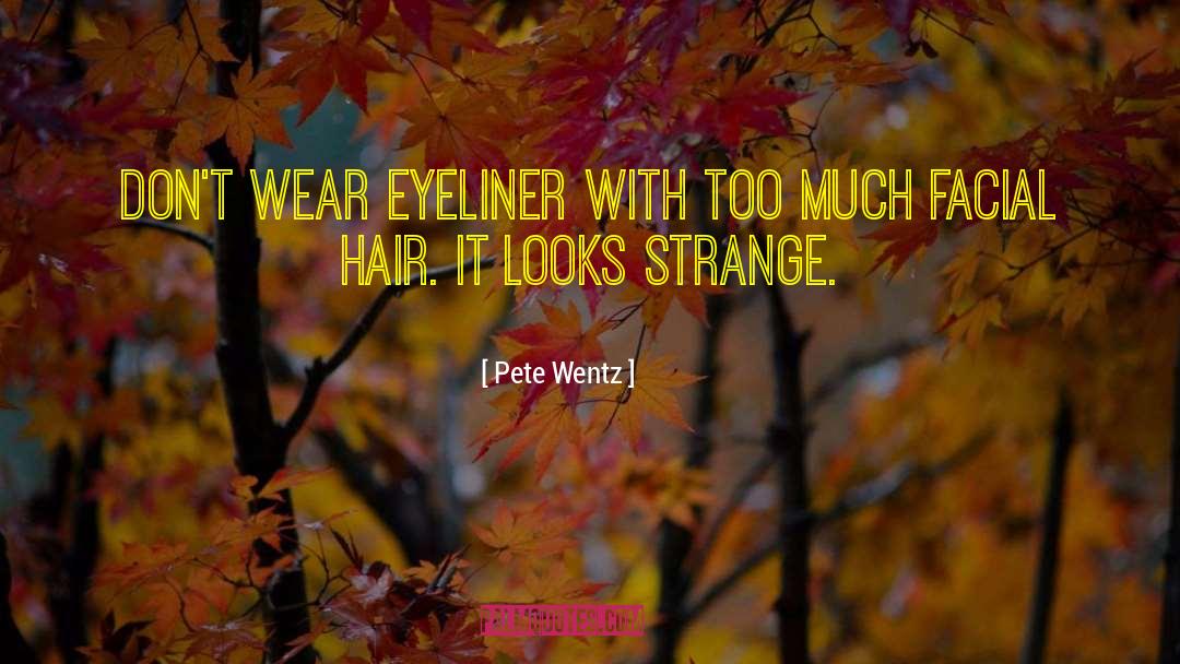 Strange Errands quotes by Pete Wentz
