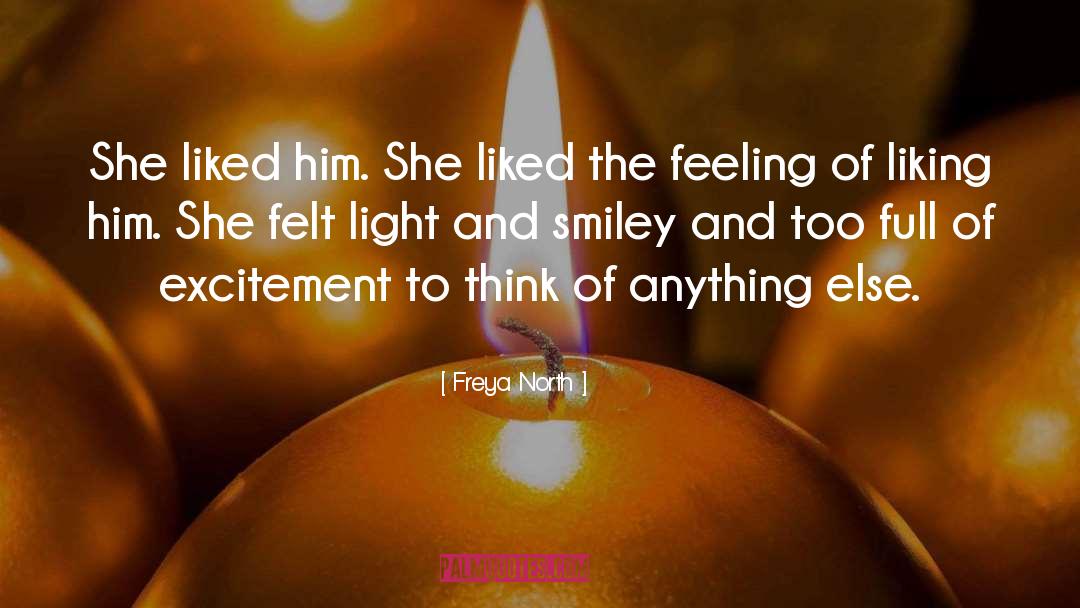 Strange Feeling quotes by Freya North