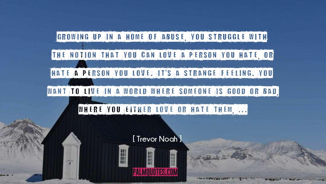 Strange Feeling quotes by Trevor Noah
